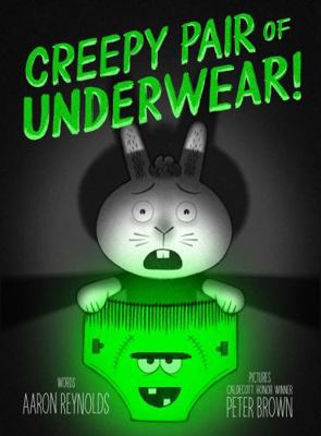 Creepy Pair of Underwear! 148147670X Book Cover