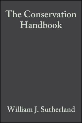 The Conservation Handbook: Research, Management... 0632053445 Book Cover