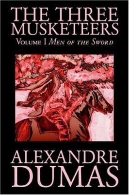 The Three Musketeers, Vol. I by Alexandre Dumas... 1592248624 Book Cover