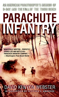 Parachute Infantry: An American Paratrooper's M... B0073N8JR8 Book Cover