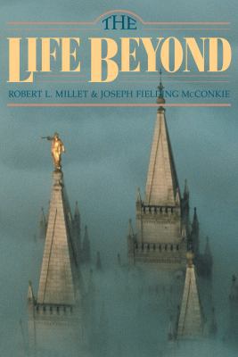 The Life Beyond 1590382560 Book Cover