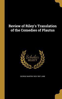 Review of Riley's Translation of the Comedies o... 1373656379 Book Cover