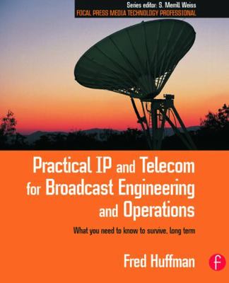 Practical IP and Telecom for Broadcast Engineer... 0240805895 Book Cover