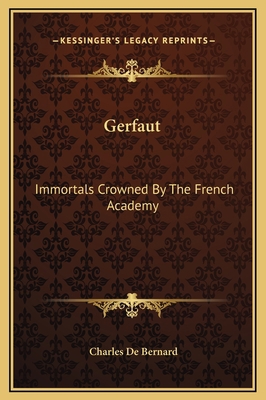 Gerfaut: Immortals Crowned By The French Academy 1169303528 Book Cover