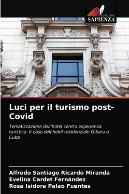 Luci per il turismo post-Covid [Italian] 6204070355 Book Cover