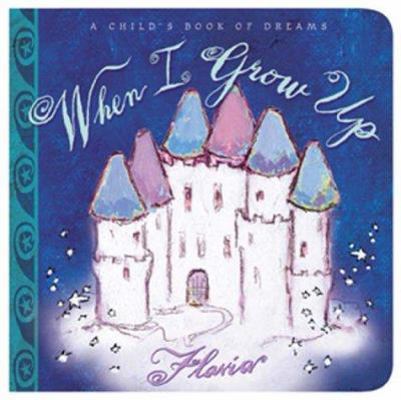 When I Grow Up 0768321565 Book Cover