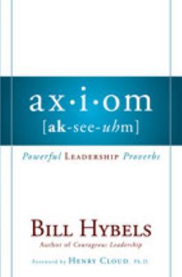 Axiom: Powerful Leadership Proverbs 0310326761 Book Cover