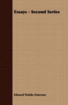 Essays - Second Series 1443710350 Book Cover