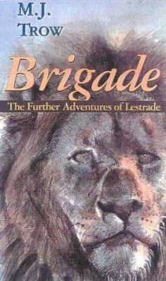 Brigade: The Further Adventures of Lestrade (Ga... 0895262908 Book Cover