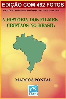 A Hist?ria DOS Filmes Crist?os No Brasil [Portuguese] 1794503358 Book Cover