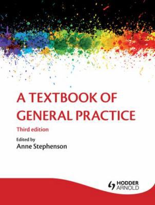 A Textbook of General Practice 3E 1444120646 Book Cover
