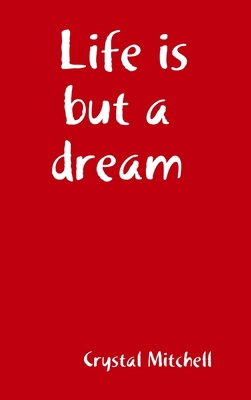 Life is but a dream 1794807748 Book Cover