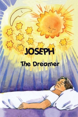 JOSEPH the DREAMER 0955444519 Book Cover