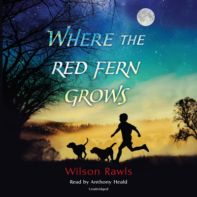 Where the Red Fern Grows 0307281698 Book Cover