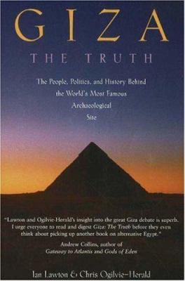 Giza: The Truth: The People, Politics, and Hist... 1931229139 Book Cover