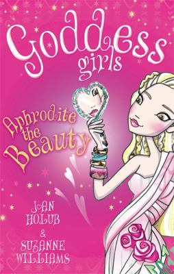 Goddess Girls: Aphrodite the Beauty 1907411488 Book Cover