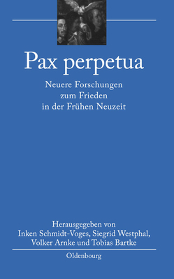Pax Perpetua: Neuere Forschungen Zum Frieden in... [German] 3486598201 Book Cover