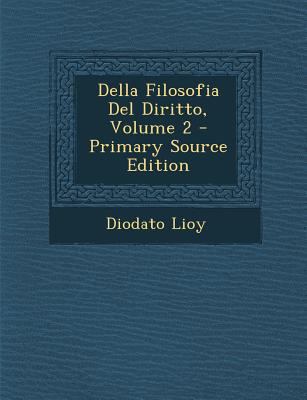 Della Filosofia del Diritto, Volume 2 [Italian] 1289721114 Book Cover