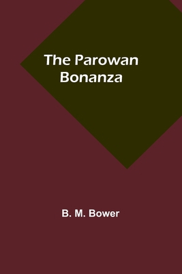The Parowan Bonanza 9357386467 Book Cover