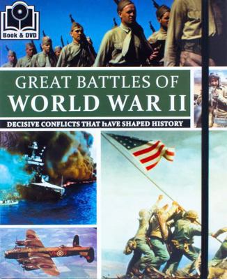 Great Battles of World War II: Decisive Conflic... 1472303857 Book Cover