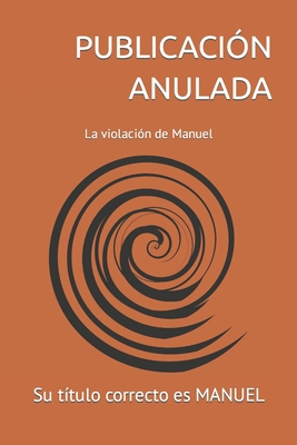 La violación de Manuel [Spanish] B0BTC1KBMF Book Cover