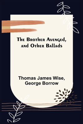 The Brother Avenged, and Other Ballads 9356087660 Book Cover