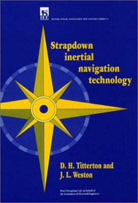 Strapdown Inertial Navigation Technology (Iee R... 0863412602 Book Cover