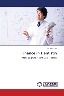 Finance in Dentistry 6207468341 Book Cover