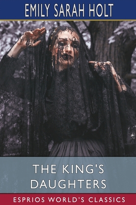 The King's Daughters (Esprios Classics) 1034768263 Book Cover