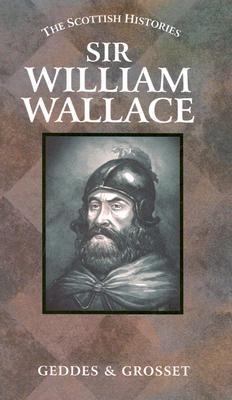 Sir William Wallace 1855349256 Book Cover