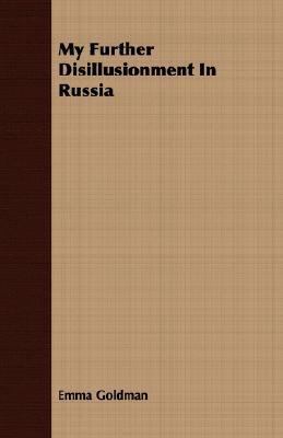 My Further Disillusionment in Russia 140673957X Book Cover