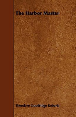 The Harbor Master 144467076X Book Cover