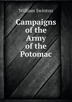 Campaigns of the Army of the Potomac 5518472293 Book Cover