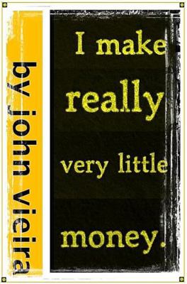 Paperback I Make Really Very Little Money Book