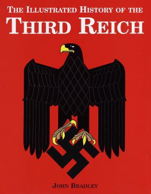 Illustrated History of the Third Reich 0517160358 Book Cover