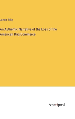 An Authentic Narrative of the Loss of the Ameri... 3382303353 Book Cover