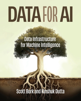 Data for AI: Data Infrastructure for Machine In... 1634627296 Book Cover