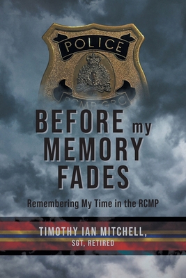 Before My Memory Fades: Remembering My Time in ... 1039188540 Book Cover