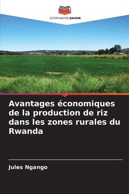 Avantages économiques de la production de riz d... [French] 6207353498 Book Cover