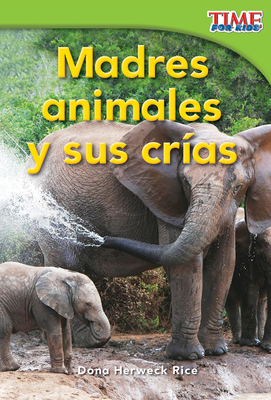 Madres Animales Y Sus Crías [Spanish] 1433344181 Book Cover