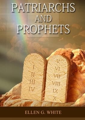 Patriarchs and Prophets: (Prophets and Kings, D... [Large Print] 1087907640 Book Cover