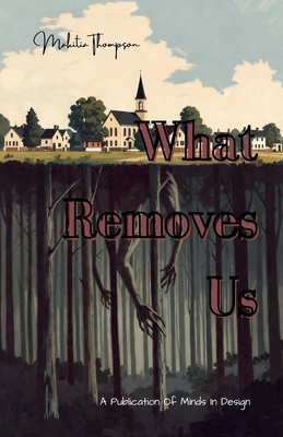 What Removes Us B0GSPCXJ66 Book Cover