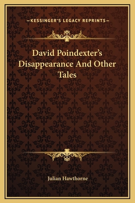 David Poindexter's Disappearance And Other Tales 1169238289 Book Cover