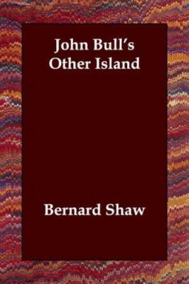 John Bull's Other Island 1406801585 Book Cover