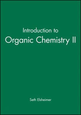Introduction to Organic Chemistry II 0865423172 Book Cover