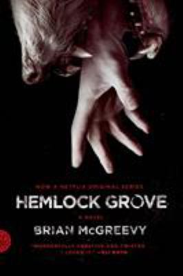 Hemlock Grove 0374534462 Book Cover