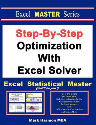 Step-By-Step Optimization With Excel Solver - T... 1937159159 Book Cover