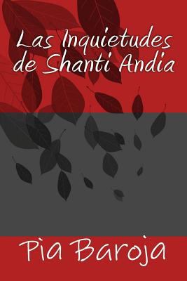 Las Inquietudes de Shanti Andia [Spanish] 1535457651 Book Cover