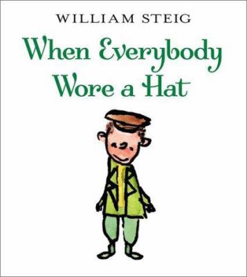 When Everybody Wore a Hat 0060097019 Book Cover