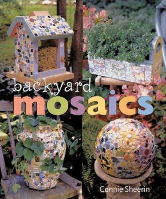 Backyard Mosaics 0806929677 Book Cover